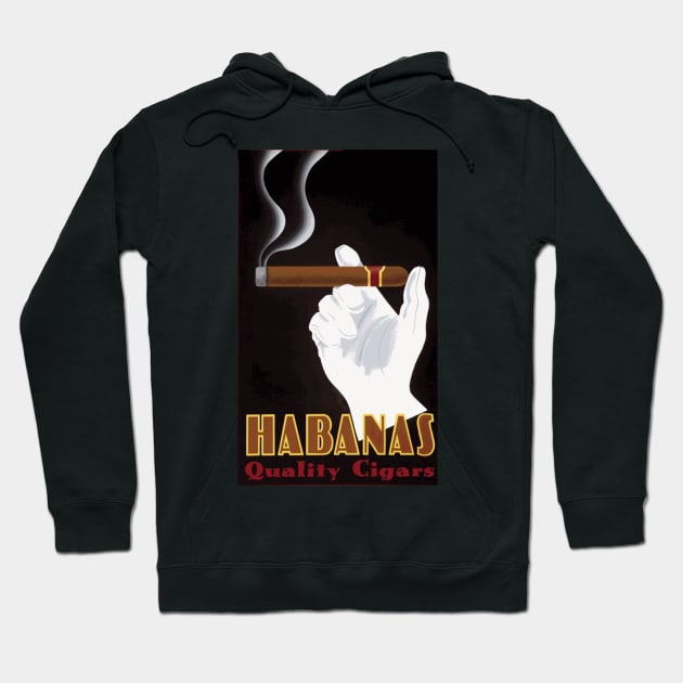 Habanas Quality Cigars - Art Deco Advertising Poster Hoodie by Naves